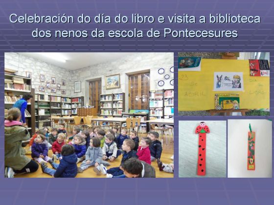 Celebración del día del libro en la escuela infantil de Pontecesures.