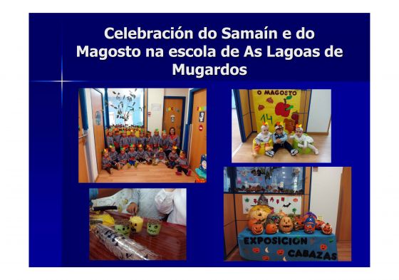 Así celebramos el Magosto y el \"Samaín\" en la escula infantil de As Lagoas de Mugardos.